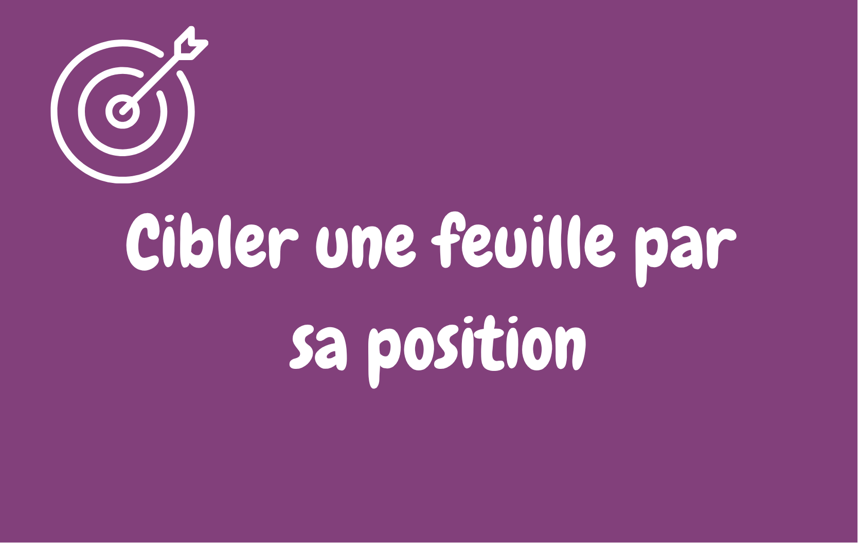 Power Query : cibler une feuille Excel par position plutôt que par nom
